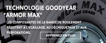 Technologie Goodyear Armor Max Les composantes de la bande de roulement résistent à l'écaillage, au déchiquetage et aux perforations.