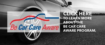 Be a part of our Be Car Care Aware program.